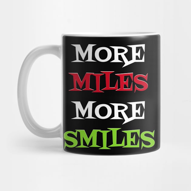 More Miles More Smiles by BEYOUND AND WEAR 